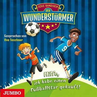Der Wunderstürmer. Hilfe, ich habe einen Fußballstar gekauft! [Band 1] - Ocke Bandixen, Audio, 4064066261368