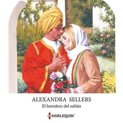 El heredero del sultán - Alexandra Sellers, Audio, 9791370004316