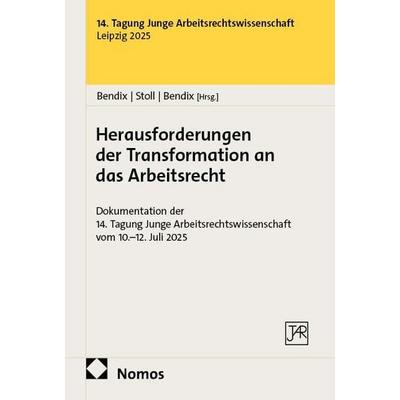 Herausforderungen der Transformation an das Arbeitsrecht, Taschenbuch von , Nomos, 978-3-7560-3608-0