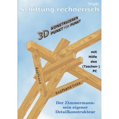 Schiftung rechnerisch, Taschenbuch von Alfred Vogel, BoD – Books on Demand, 978-3-8311-3483-0