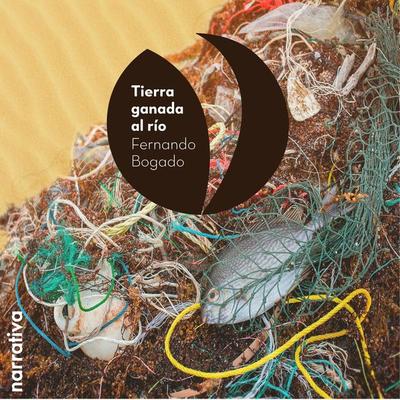 Tierra ganada al río - Fernando Bogado, Audio, 9789179235543