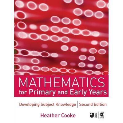 Mathematics for Primary and Early Years, Taschenbuch von Heather Cooke, Sage Publications, 978-1-4129-4610-0