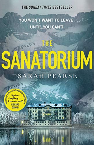 Sarah Pearse - The Sanatorium: The spine-tingling Reese Witherspoon Book Club Pick, now a Sunday Times bestseller - Preis vom 07.10.2026 11:45:10 h