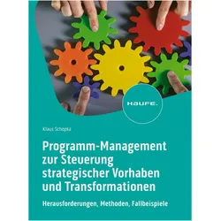 Programm-Management zur Steuerung strategischer Vorhaben und Transformationen, Fachbücher von Klaus Schopka