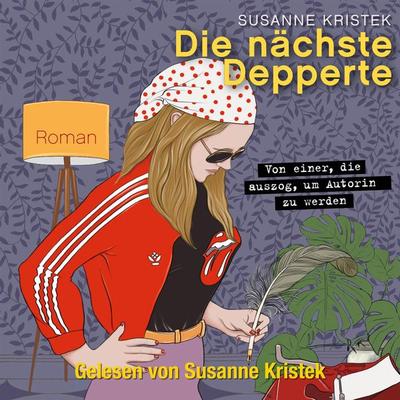 Die nächste Depperte - Susanne Kristek, Audio, 4066339478107