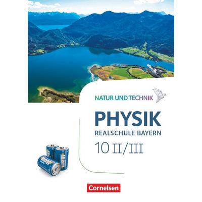 Natur und Technik - Physik Neubearbeitung - Realschule Bayern - Band 10: Wahlpflichtfächergruppe II-III, Gebundene Ausgabe von Peter Kiener,Christian