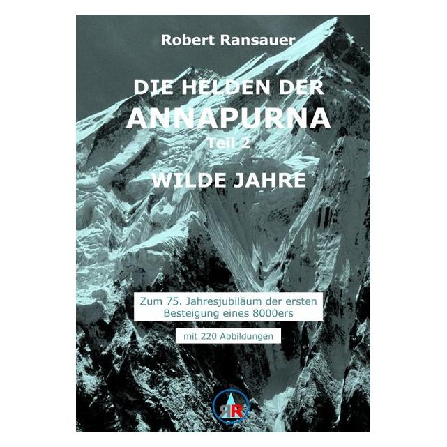 Umbreit Die Helden der Annapurna - Teil 2 - Wilde Jahre (Deutsch, Softcover, Robert Ransauer) (70602228)