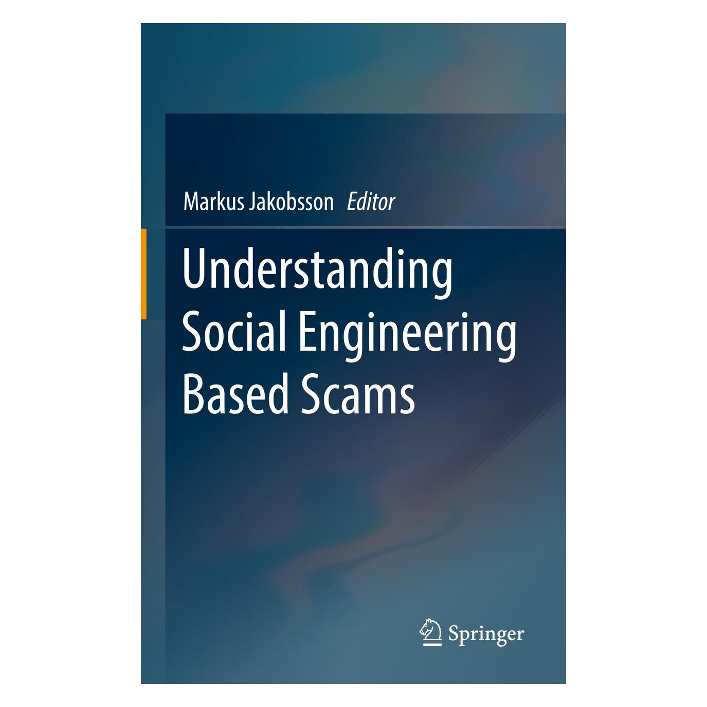 Springer Understanding Social Engineering Based Scams (Englisch, Hardcover, Markus Jakobsson) (9781493964550)