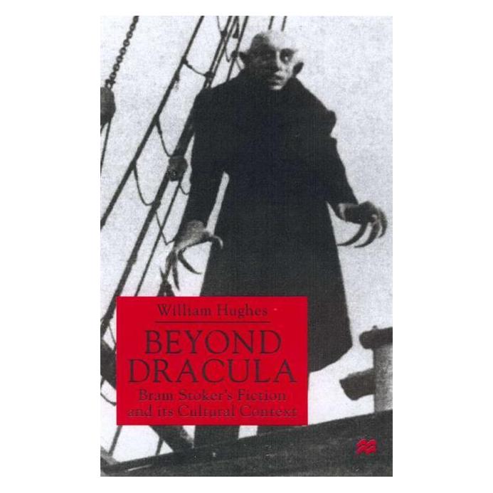 Palgrave Macmillan Uk Hughes:Beyond Dracula (Englisch, Hardcover, W. Hughes, William Hughes) (63034133)