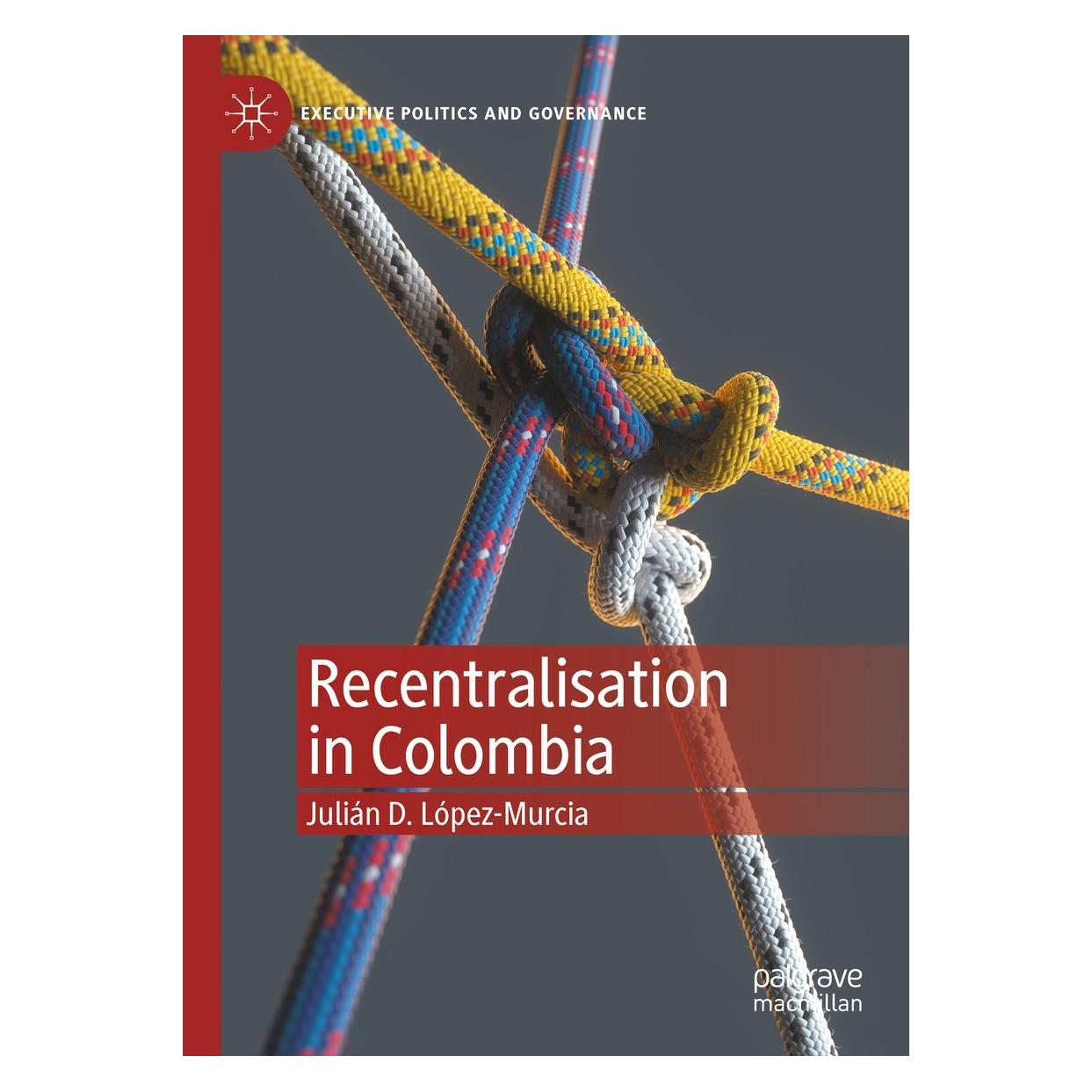 Springer Recentralisation in Colombia (Englisch, Hardcover, Julián D. López-Murcia) (9783030816735)