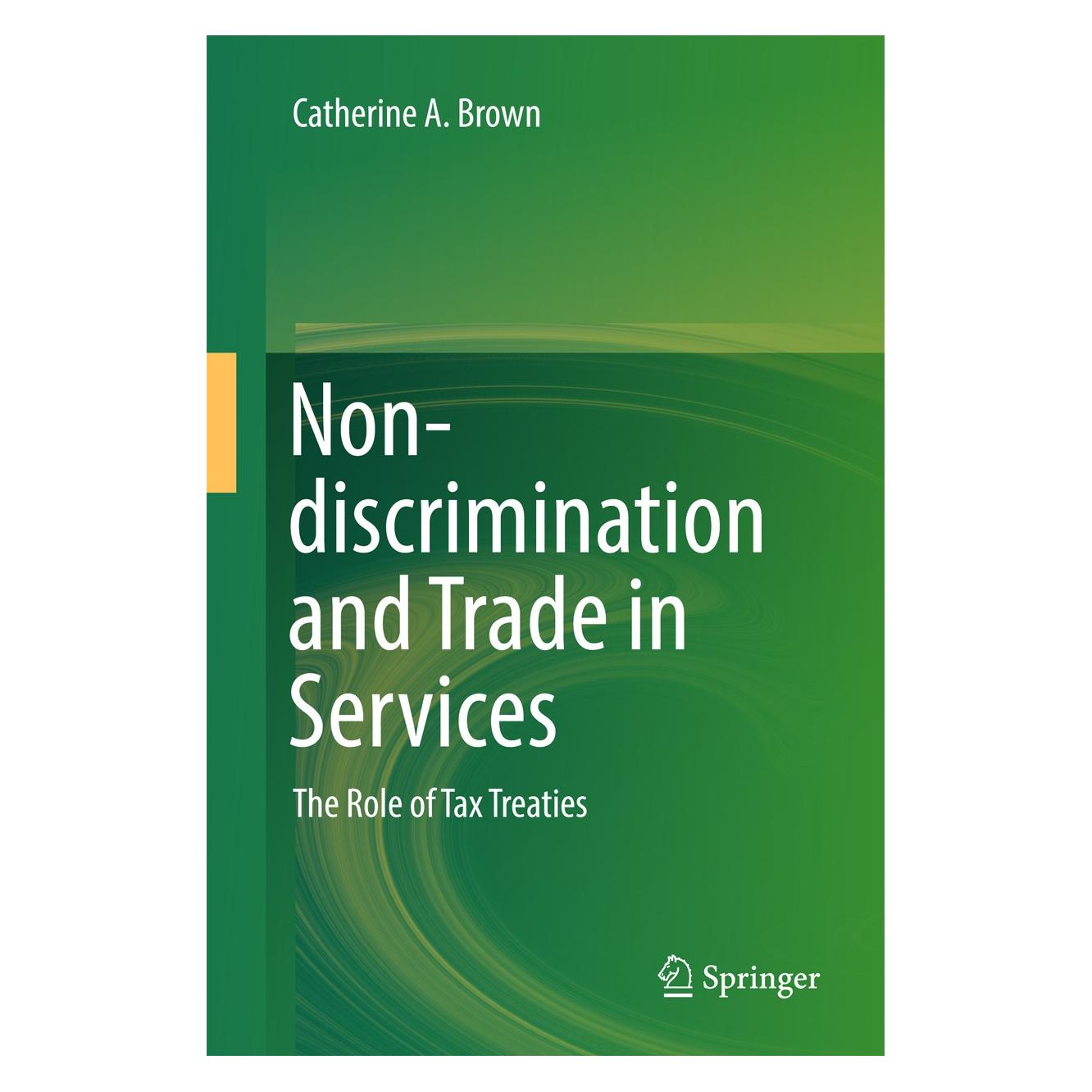 Springer Non-discrimination and Trade in Services (Englisch, Hardcover, Catherine A. Brown) (9789811044052)