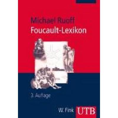 Foucault-Lexikon, Taschenbuch von Michael Ruoff, Utb GmbH
