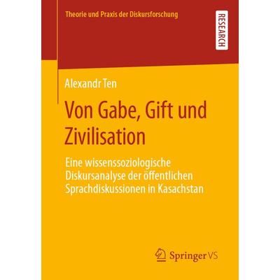 Von Gabe, Gift und Zivilisation, Taschenbuch von Alexandr Ten, Springer Fachmedien Wiesbaden GmbH, 978-3-658-37066-4