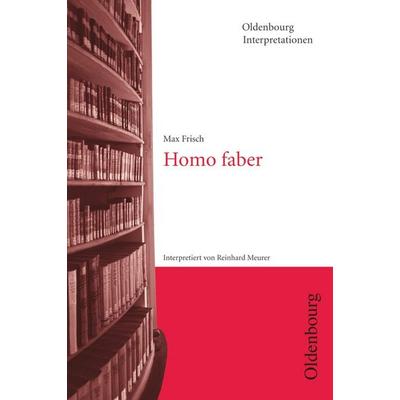 Oldenbourg Interpretationen, Taschenbuch von Max Frisch,Reinhard Meurer, Oldenbourg Schulbuchverlag, 978-3-637-88610-0