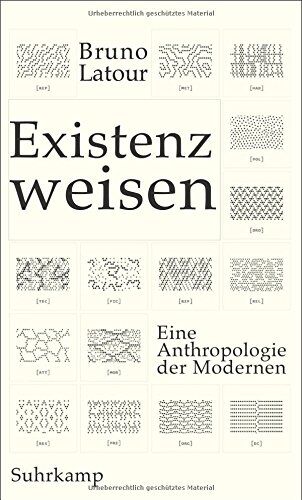 Bruno Latour - Existenzweisen: Eine Anthropologie der Modernen - Preis vom 15.10.2026 23:06:25 h