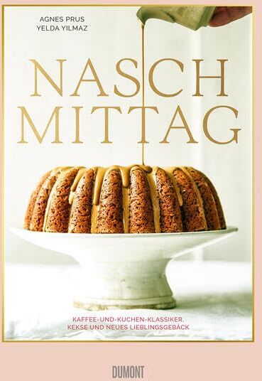 Agnes Prus - Naschmittag: Kaffee-und-Kuchen-Klassiker, Kekse und neues Lieblingsgebäck - Preis vom 06.10.2026 07:26:00 h