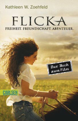 Kathleen Zoehfeld - Flicka - Freiheit. Freundschaft. Abenteuer: Das Buch zum Film - Preis vom 14.10.2026 23:07:16 h
