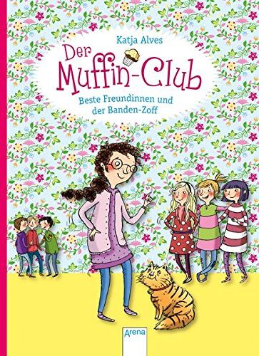 Katja Alves - Beste Freundinnen und der Banden-Zoff: Der Muffin-Club (9): - Preis vom 09.10.2026 07:28:09 h