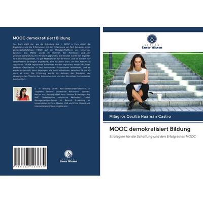 MOOC demokratisiert Bildung, Taschenbuch von Milagros Cecilia Huamán Castro, Verlag Unser Wissen, 978-620-3-11367-9