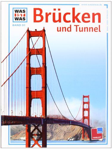 Rainer Köthe - Was ist was, Band 091: Brücken und Tunnel - Preis vom 10.10.2026 11:48:34 h