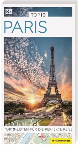 DK Verlag - Reise - TOP10 Reiseführer Paris: TOP10-Listen zu Highlights, Themen und Stadtteilen mit wetterfester Extra-Karte - Preis vom 04.10.2026 03:51:26 h