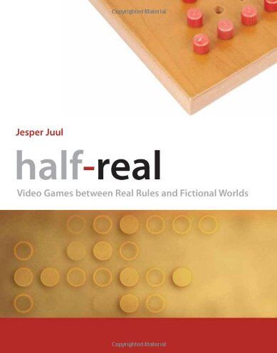 Jesper Juul - Half-Real: Video Games Between Real Rules and Fictional Worlds - Preis vom 09.10.2026 07:28:09 h