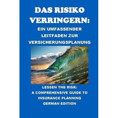 Das Risiko verringern, Taschenbuch von Philip Martin Mccaulay, Independently Published