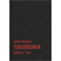 Tagebücher Band 10. 1922, Belletristik von Chris Hirte, Conrad Piens, Erich Mühsam