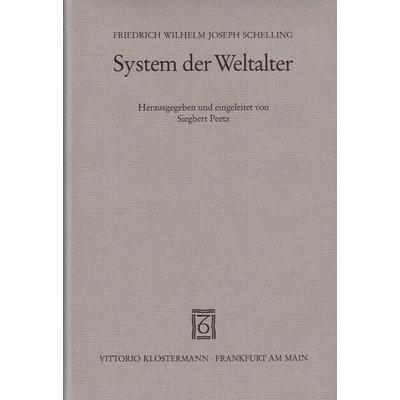 System der Weltalter, Gebundene Ausgabe von F.W.J. Schelling, Klostermann, Vittorio, 978-3-465-02744-7