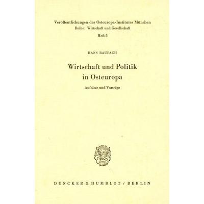 Wirtschaft und Politik in Osteuropa., Taschenbuch von Hans Raupach, Duncker & Humblot, 978-3-428-02116-1