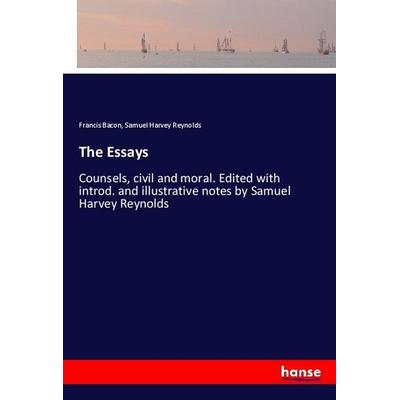 The Essays, Taschenbuch von Francis Bacon,Samuel Harvey Reynolds, Hansebooks, 978-3-337-75100-5