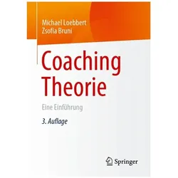 Coaching Theorie, Ratgeber von Michael Loebbert, Zsofia Bruni