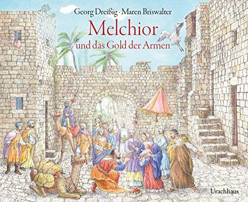 Georg Dreißig - Melchior und das Gold der Armen - Preis vom 16.10.2026 11:41:07 h