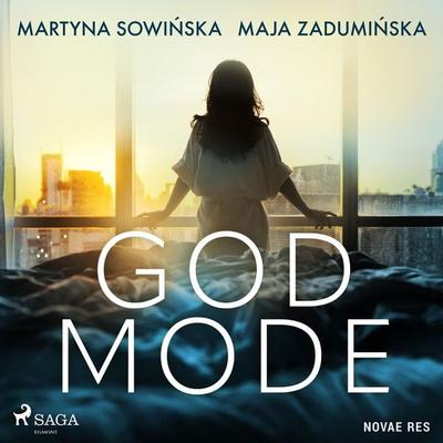 God Mode - Maja Zadumińska,Martyna Sowińska, Audio, 9788728524732