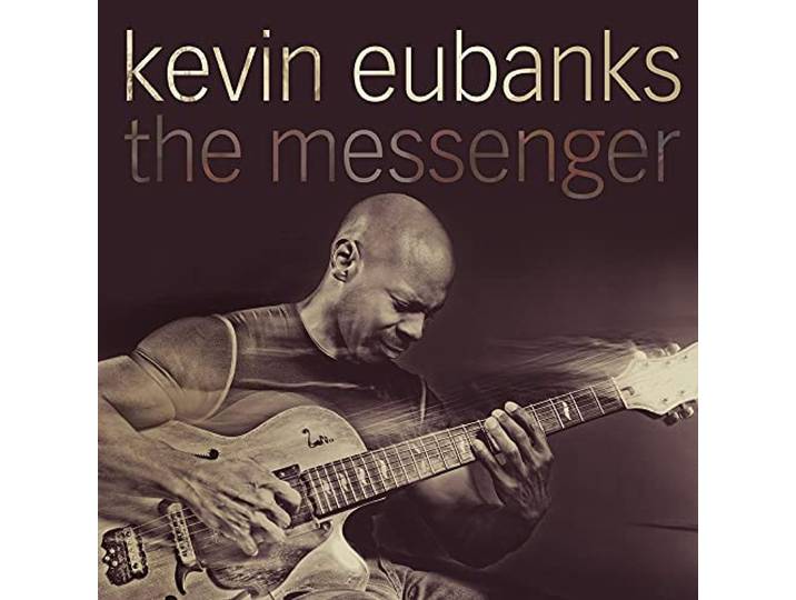 Kevin Eubanks - The Messenger