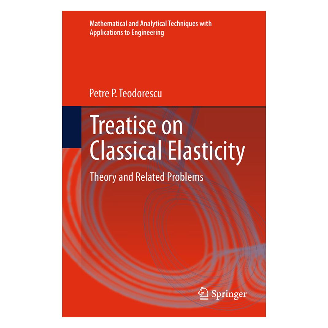 Springer Treatise on Classical Elasticity (Englisch, Softcover, Petre P. Teodorescu) (55593271)