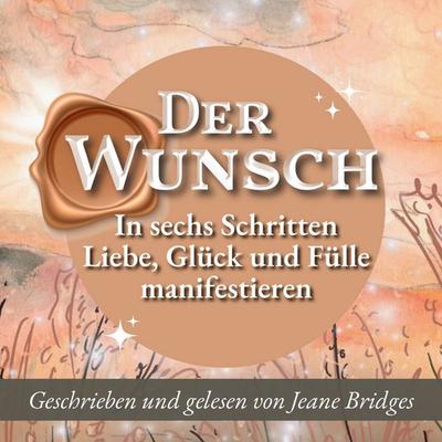 Der Wunsch - Jeane Bridges, Audio, 9783695680979