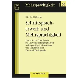 Schriftspracherwerb und Mehrsprachigkeit, Fachbücher von Esin Işıl Gülbeyaz, Esin Isil Gülbeyaz