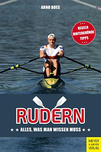 Arno Boes - Rudern: Alles, was man wissen muss - Preis vom 30.09.2026 09:01:18 h
