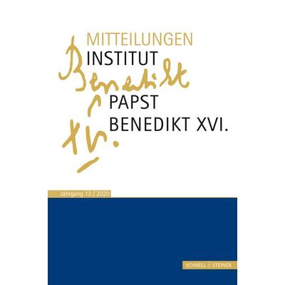 Mitteilungen Institut Papst Benedikt XVI., Taschenbuch von , Schnell & Steiner, 978-3-7954-3614-8