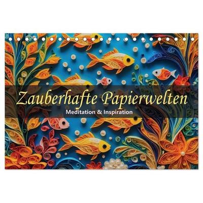 Zauberhafte Papierwelten - Meditation & Inspiration (Tischkalender 2026 DIN A5 quer), CALVENDO Monatskalender