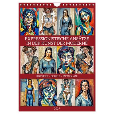 Expressionistische Ansätze in der Kunst der Moderne (Wandkalender 2027 DIN A4 hoch), CALVENDO Monatskalender