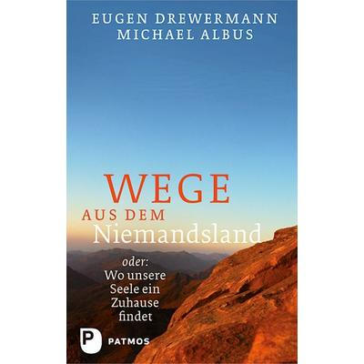 Wege aus dem Niemandsland, Gebundene Ausgabe von Eugen Drewermann,Michael Albus, Patmos Verlag