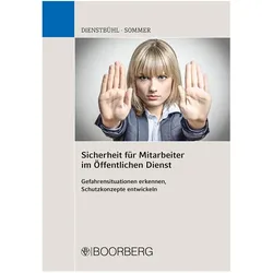 Sicherheit für Mitarbeiter im öffentlichen Dienst, Fachbücher von Dorothee Dienstbühl, Nadja Sommer
