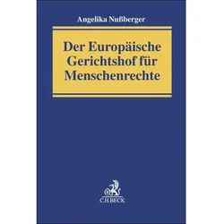Der Europäische Gerichtshof für Menschenrechte, Fachbücher von Angelika Nussberger