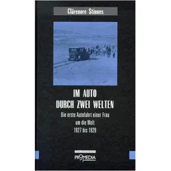 Im Auto durch zwei Welten, Reisebücher von Clärenore Stinnes