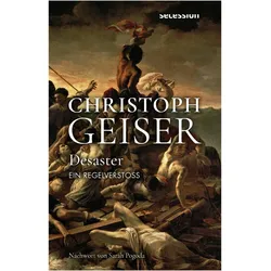 Desaster, Belletristik von Christoph Geiser