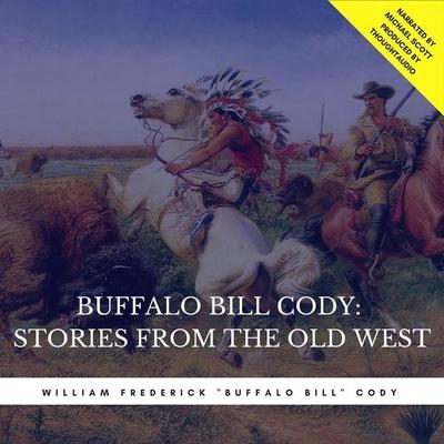 Buffalo Bill Cody: Stories from the Old West - William Cody,Buffalo Bill, Audio, 9782291045229