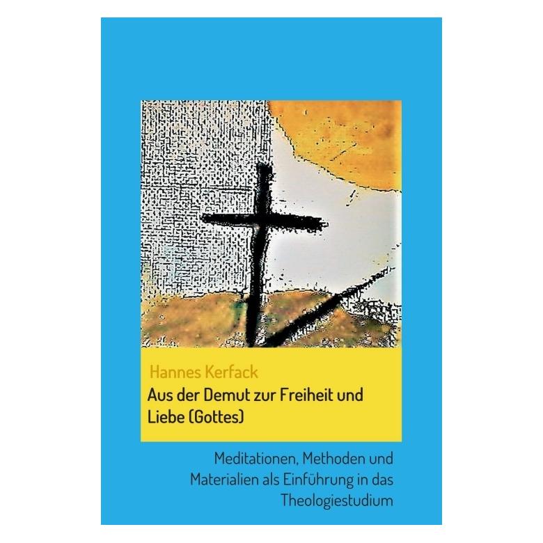 Bod Kerfack:Aus der Demut zur Freiheit und (Deutsch, Hardcover, Hannes Kerfack) (67809497)