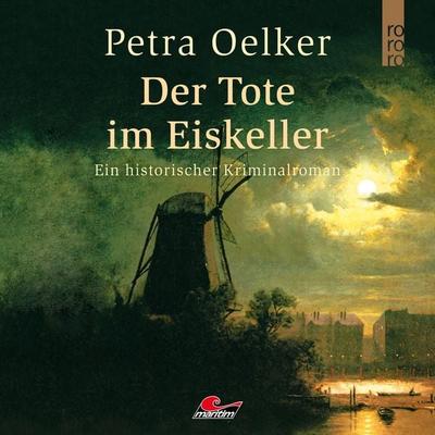 Der Tote im Eiskeller - Petra Oelker, Audio, 4260507173171